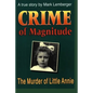 Crime of Magnitude: The Murder of Little Annie - Paperback