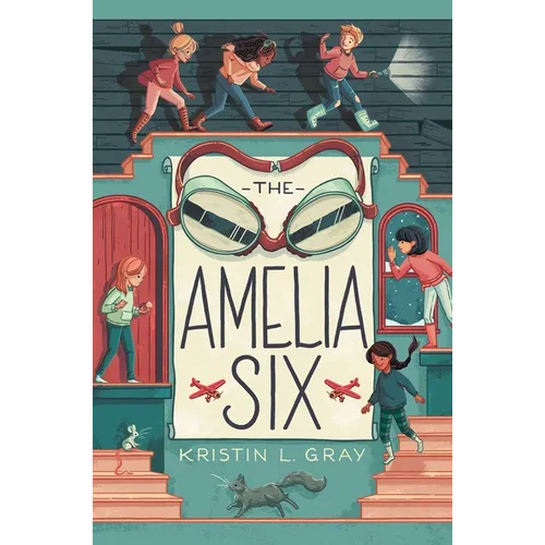 The Amelia Six: An Amelia Earhart Mystery - Paperback