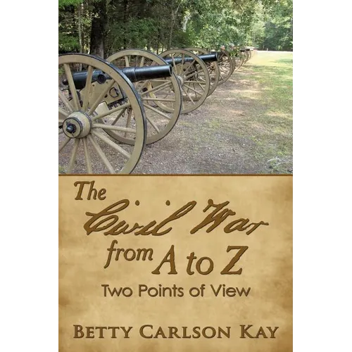 The Civil War from A to Z: Two Points of View - Paperback