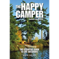 The Happy Camper: An Essential Guide to Life Outdoors - Paperback