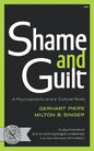 Shame and Guilt: A Psychoanalytic and a Cultural Study - Paperback