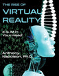 The Rise of Virtual Reality: The Rise of Virtual Reality: It is All in Your Head - Paperback