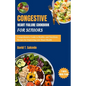 Congestive Heart Failure Cookbook For Seniors: Comprehensive Guide to Healthy and Nutritious Recipes for Improving your Heart Health - Paperback
