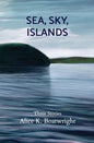 Sea, Sky, Islands: Three stories - Paperback