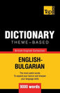 Theme-based dictionary British English-Bulgarian - 9000 words - Paperback