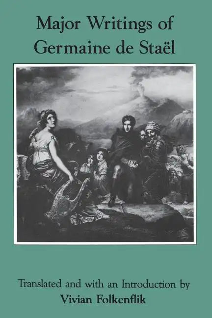 Major Writings of Germaine de Staël - Paperback