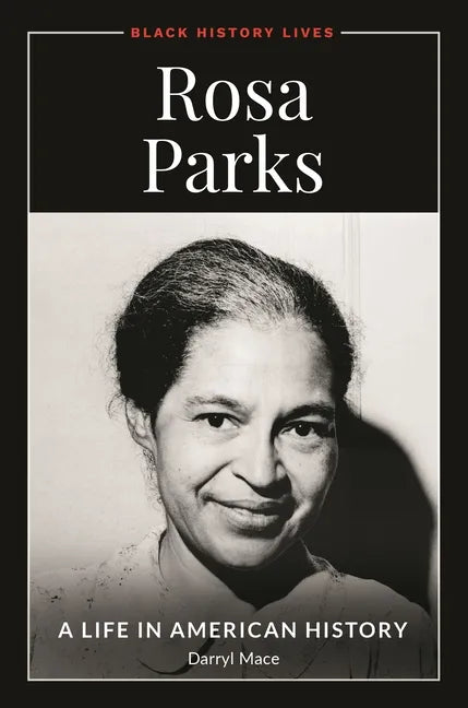 Rosa Parks: A Life in American History - Hardcover