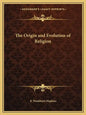 The Origin and Evolution of Religion - Paperback