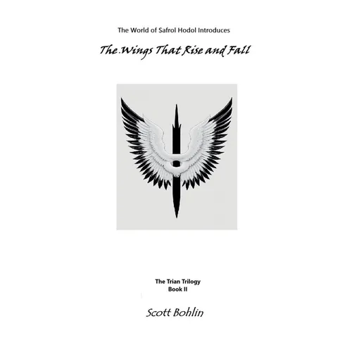 The Wings That Rise and Fall - Paperback