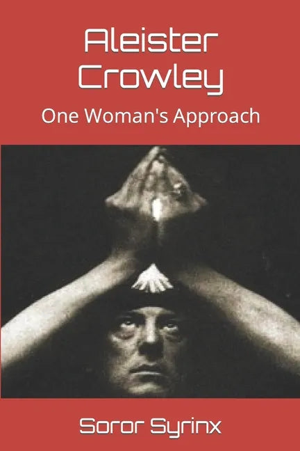 Aleister Crowley: One Woman's Approach - Paperback