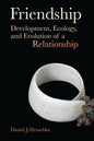 Friendship: Development, Ecology, and Evolution of a Relationship Volume 5 - Paperback