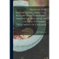 Manual for Magnetizing, With the Rotary and Vibrating Magnetic Machine, in the Duo-dynamic Treatment of Diseases - Paperback