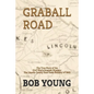 Graball Road: The Story of the Great Lincoln County Gold Train Robbery of 1865 - Paperback