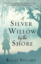 A Silver Willow by the Shore - Paperback