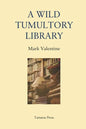 A Wild Tumultory Library - Paperback