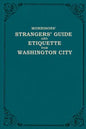 Morrison's Strangers' Guide and Etiquette for Washington City - Paperback
