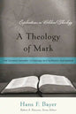 A Theology of Mark: The Dynamic between Christology and Authentic Discipleship - Paperback