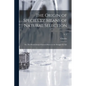 The Origin of Species by Means of Natural Selection; or, The Preservation of Favored Races in the Struggle for Life; v. 2 - Paperback