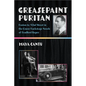 Greasepaint Puritan: Boston to 42nd Street in the Queer Backstage Novels of Bradford Ropes - Hardcover