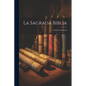 La Sagrada Biblia: Antiguo Testamento - Paperback