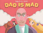 Dad Is Mad - Paperback