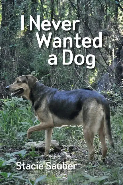 I Never Wanted a Dog - Paperback