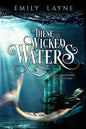 These Wicked Waters - Paperback
