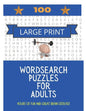100 Large Print Word Search Puzzles For Adults: Hours of fun and great brain exercise! - Paperback