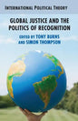 Global Justice and the Politics of Recognition - Paperback