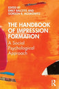 The Handbook of Impression Formation: A Social Psychological Approach - Paperback