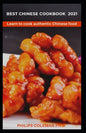 Best Chinese Cookbook 2021: Learn to cook authentic Chinese food - Paperback