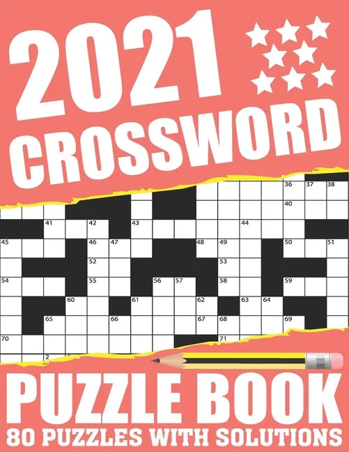 2021 Crossword Puzzle Book: Easy To Read Large Print 2021 Crossword Brain Game Book For Adults Seniors Men And Women Who Are Fans Of Word Puzzle W - Paperback