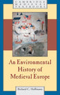An Environmental History of Medieval Europe - Hardcover