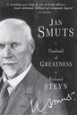 Jan Smuts - Unafraid of Greatness - Paperback