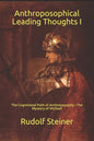 Anthroposophical Leading Thoughts I: The Cognitional Path of Anthroposophy - The Mystery of Michael - Paperback
