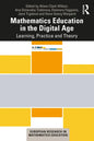 Mathematics Education in the Digital Age: Learning, Practice and Theory - Paperback