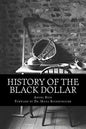 History of the Black Dollar - Paperback