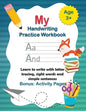 My Handwriting Practice Book: Learn to write with letter tracing, sight words and simple sentences. Alphabet learning for children in preschool and - Paperback