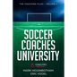 Soccer Coaches University: The Coaching Files Volume 1 - Paperback
