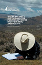 Water Security, Justice and the Politics of Water Rights in Peru and Bolivia - Paperback