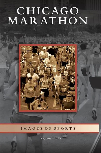 Chicago Marathon - Hardcover