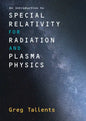An Introduction to Special Relativity for Radiation and Plasma Physics - Hardcover