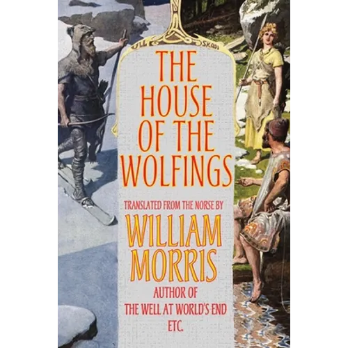 The House of the Wolfings - Paperback