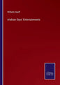 Arabian Days' Entertainments - Paperback