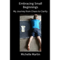 Embracing Small Beginnings - Paperback