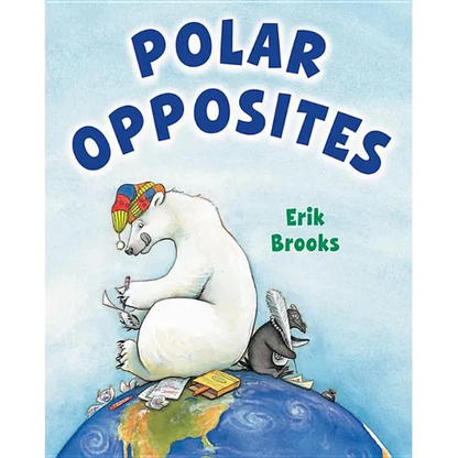 Polar Opposites - Hardcover