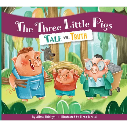The Three Little Pigs: Tale vs. Truth - Paperback