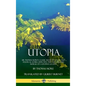 Utopia: Sir Thomas More's Classic Book of Social and Political Satire, Depicting the Customs and Morals of a Utopian Society (Hardcover) - Hardcover