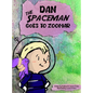 Dan The Spaceman Goes To Zoomar - Hardcover