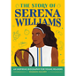 The Story of Serena Williams: An Inspiring Biography for Young Readers - Hardcover
